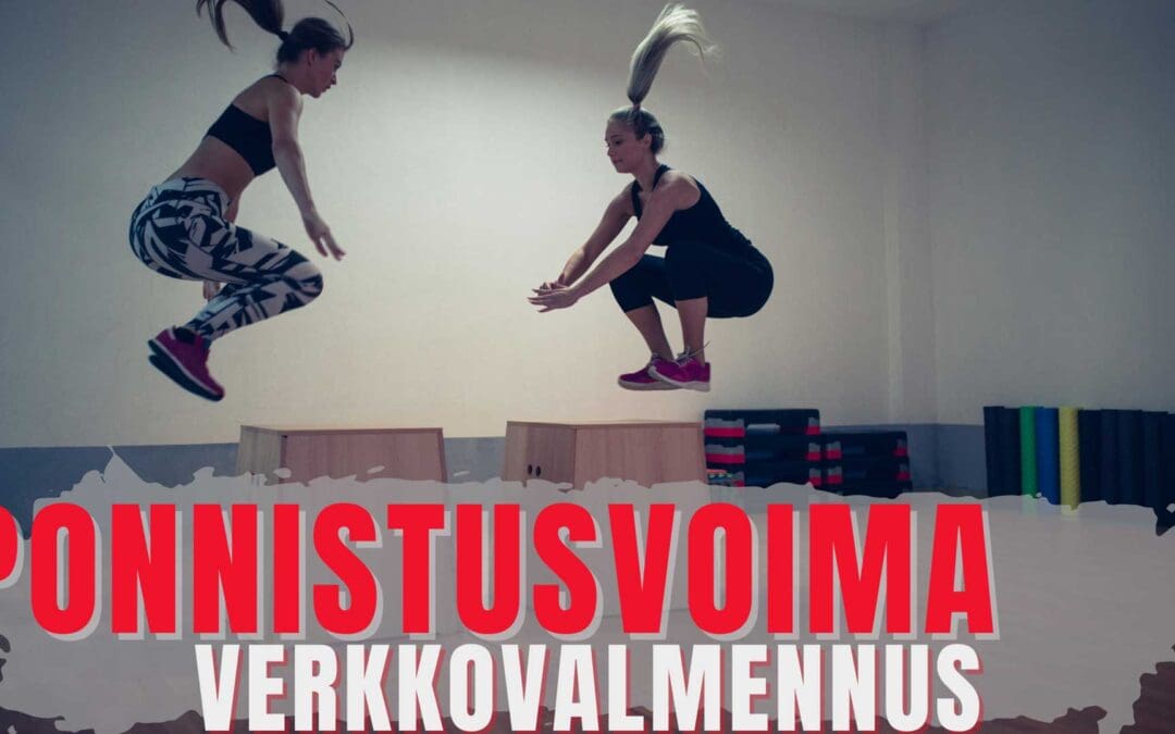 Ponnistusvoima 3 kk verkkovalmennus